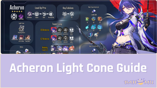 Acheron Light Cone Guide