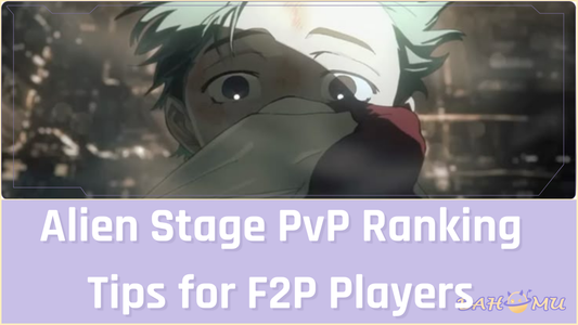 Alien Stage PvP Ranking Tips for F2P Players