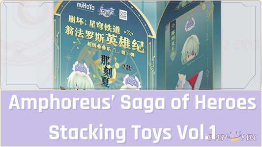 Amphoreus’ Saga of Heroes Stacking Toys Vol.1