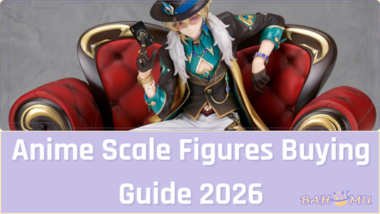 Anime Scale Figures Buying Guide 2026