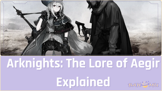 Arknights The Lore of Aegir Explained