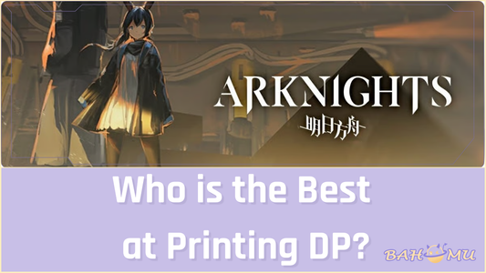 Arknights Vanguard Tier List Who is the Best at Printing DP