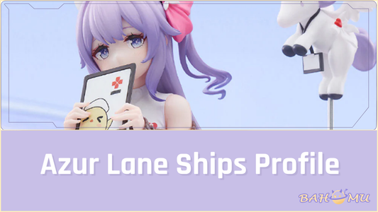 Azur Lane Ships Profile Key Stats and How to Use Them