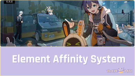 Beginner's Guide to ZZZ Element Affinity System