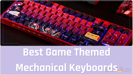 Best Game Themed Mechanical Keyboards