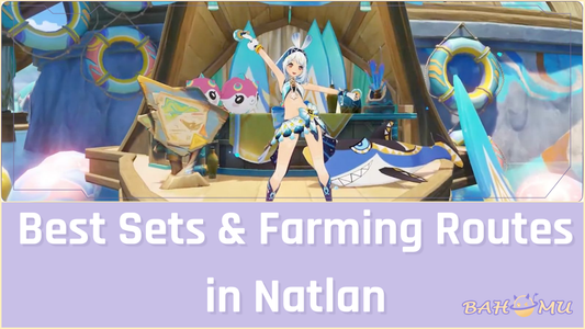 Best Sets & Farming Routes in Natlan