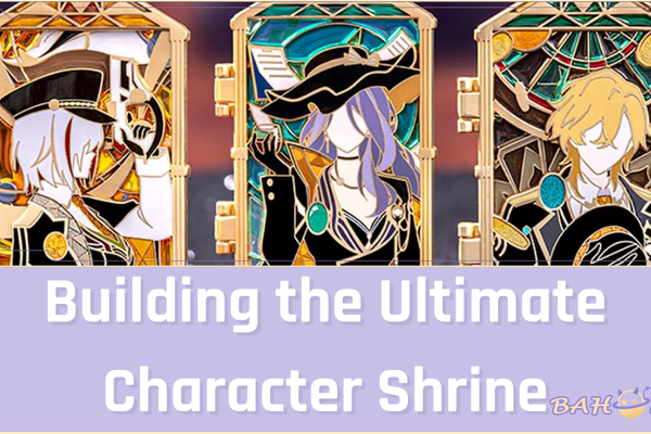 The Art of Devotion: Building the Ultimate Character Shrine