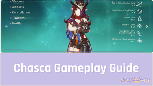 Chasca Gameplay Guide