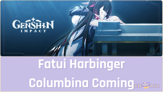 Fatui Harbinger Columbina Coming in Version 6.3