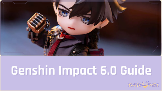 Genshin Impact 6.0 Guide