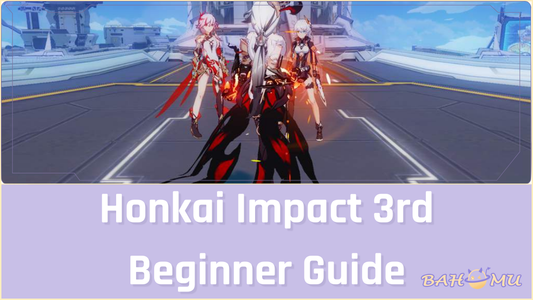 Honkai Impact 3rd Beginner Guide Key Tips and Strategies