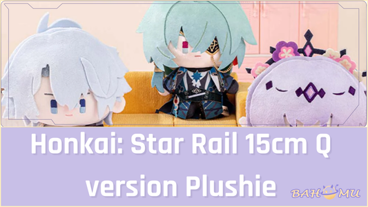 Honkai Star Rail 15cm Q version Plushie