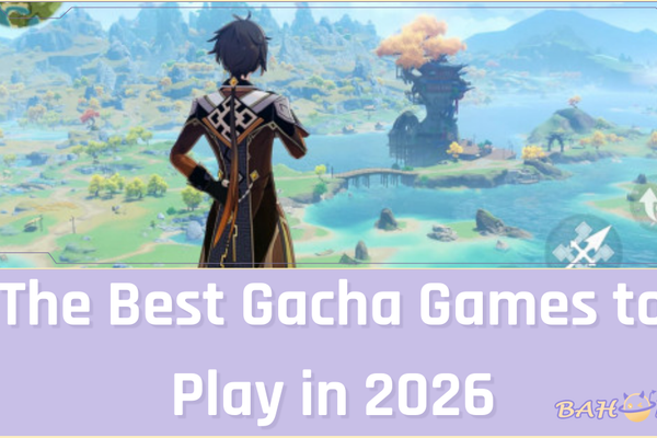 The Best Gacha Games to Play in 2026