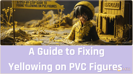 The Collector's Nightmare A Step-by-Step Guide to Fixing Yellowing on PVC Figures