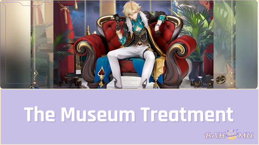 The Museum Treatment