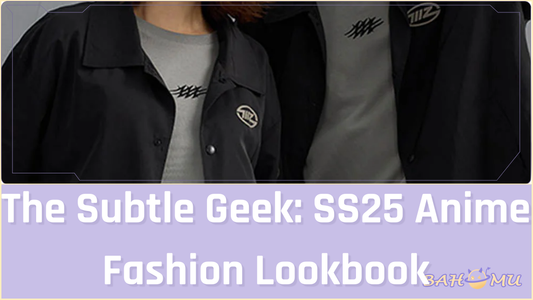 The Subtle Geek: SS25 Anime Fashion Lookbook