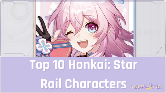 Top 10 Honkai Star Rail Characters