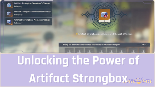 Unlocking the Power of Artifact Strongbox in Genshin Impact