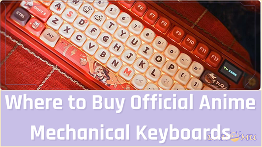 Where to Buy Official Anime Mechanical Keyboards
