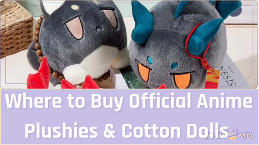 Where to Buy Official Anime Plushies & Cotton Dolls 