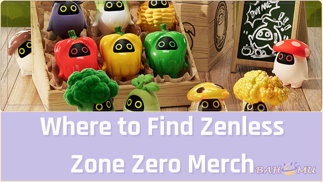 Where to Find Zenless Zone Zero Merch (Complete Guide for Fans) – Bahomu
