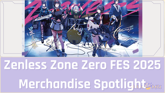 Zenless Zone Zero FES 2025 Merchandise Spotlight