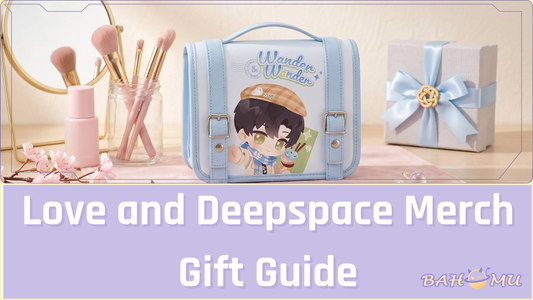 Love and Deepspace Merch Gift Guide: Romantic Gifts Without Guessing the Wrong Character