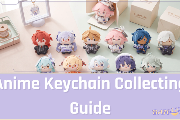 Anime Keychain Collecting Guide: Acrylic Charms, Plush Charms, and Blind Box Picks