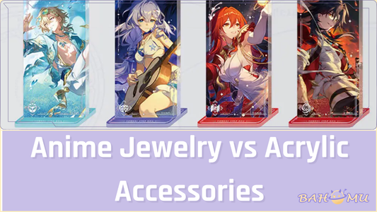 Anime Jewelry vs Acrylic Accessories: Which Fandom Gift Feels More Wearable?