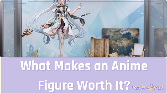 What Makes an Anime Figure Worth It? Paint, Pose, Scale, and Bonus Parts