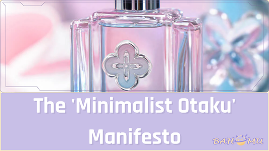 The 'Minimalist Otaku' Manifesto: Upgrading from Cluttered Shelves to Premium Fandom Artefacts