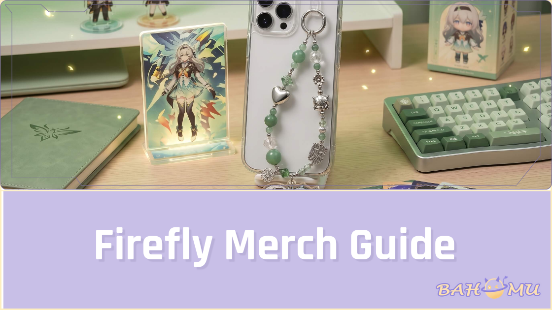 Firefly Merch Guide for Honkai: Star Rail Fans | Bahomu