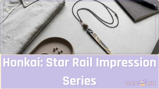 Honkai: Star Rail Impression Series: Everyday Merch for Subtle Fans