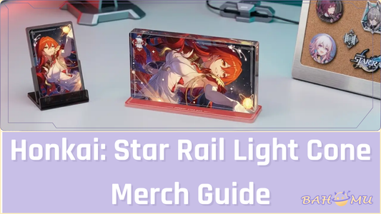 Honkai: Star Rail Light Cone Merch Guide: Badges, Cards, and Display Ideas
