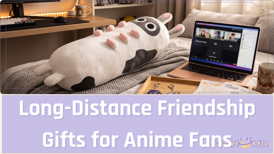 Long-Distance Friendship Gifts for Anime Fans: Plush, Keychains, and Shared Fandom Items
