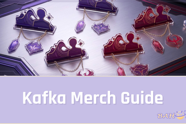 Kafka Merch Guide: Elegant Gifts and Collectibles for Stellaron Hunter Fans