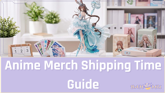 Anime Merch Shipping Time Guide: Why Pre-Orders Take Months