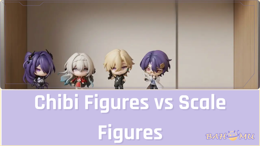 Chibi Figures vs Scale Figures: Which Anime Figure Style Should You Collect?