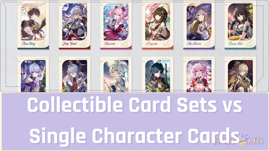 Collectible Card Sets vs Single Character Cards: Which Is Better for Fans?