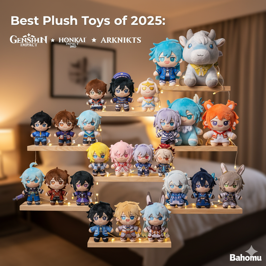 Best Plush Toys of 2025: Genshin Impact, Honkai & Arknights
